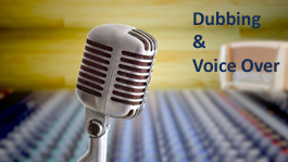 Dubbing and VO